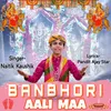 About Banbhori Aali Maa Song